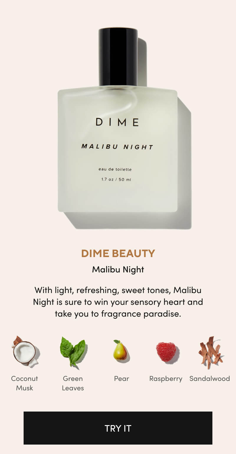 Buy DIME BEAUTY Malibu Night perfume at Scentbird