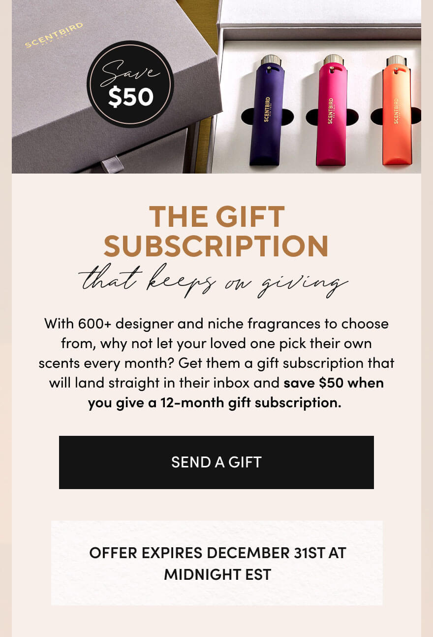 Give a gift subscription Save 50 Scentbird